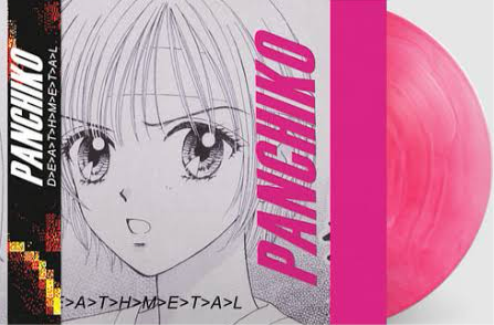 Panchiko D>E>A>T>H>M>E>T>A>L (Pink Vinyl)
